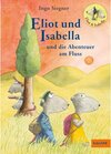 Buchcover Eliot und Isabella und die Abenteuer am Fluss / Eliot und Isabella Bd.1