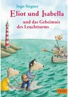 Buchcover Eliot und Isabella und das Geheimnis des Leuchtturms / Eliot und Isabella Bd.3