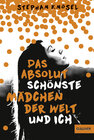 Buchcover Das absolut schönste Mädchen der Welt und ich