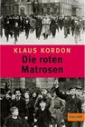 Buchcover Die roten Matrosen oder Ein vergessener Winter / Trilogie der Wendepunkte Bd.01