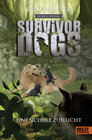 Buchcover Survivor Dogs - Dunkle Spuren. Eine sichere Zuflucht