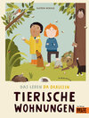 Buchcover Das Leben da draußen - Tierische Wohnungen