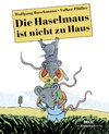 Buchcover Die Haselmaus ist nicht zu Haus