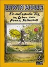 Buchcover Ein aufregender Tag im Leben von Franz Feldmaus