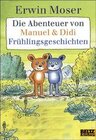 Buchcover Die Abenteuer von Manuel & Didi. Frühlingsgeschichten