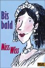 Buchcover Bis bald, Miss Wiss!