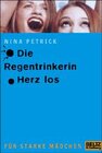 Buchcover Die Regentrinkerin /Herz Los