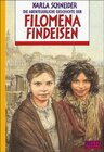 Buchcover Die abenteuerliche Geschichte der Filomena Findeisen