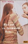 Buchcover Hör auf zu trommeln, Herz