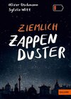 Buchcover Ziemlich zappenduster - Oliver Uschmann, Sylvia Witt (ePub)