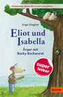 Buchcover Eliot und Isabella - Ärger mit Bocky Bockwurst