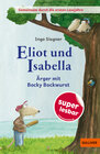 Buchcover Gemeinsam durch die ersten Lesejahre. Eliot und Isabella - Ärger mit Bocky Bockwurst