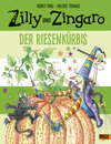 Buchcover Zilly und Zingaro. Der Riesenkürbis