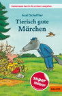 Buchcover Gemeinsam durch die ersten Lesejahre. Tierisch gute Märchen