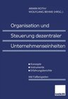 Buchcover Organisation und Steuerung dezentraler Unternehmenseinheiten