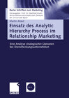 Buchcover Einsatz des Analytic Hierarchy Process im Relationship Marketing