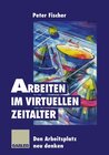 Buchcover Arbeiten im virtuellen Zeitalter