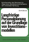 Buchcover Langfristige Personalplanung auf der Grundlage von Investitionsmodellen