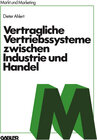 Buchcover Vertragliche Vertriebssysteme zwischen Industrie und Handel