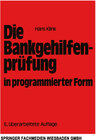 Buchcover Die Bankgehilfenprüfung in programmierter Form
