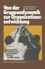 Buchcover Von der Gruppendynamik zur Organisationsentwicklung