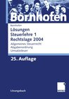 Buchcover Lösungen Steuerlehre 1 Rechtslage 2004