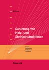 Buchcover Sanierung von Holz- und Steinkonstruktionen