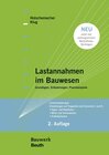 Buchcover Lastannahmen im Bauwesen - Grundlagen, Erläuterungen, Praxisbeispiele
