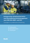 Buchcover Erfolgreiches Arbeitssicherheits- und Gesundheitsschutzmanagement nach DIN ISO 45001 und SCC