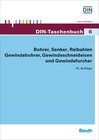 Buchcover Bohrer, Senker, Reibahlen, Gewindebohrer, Gewindeschneideisen und Gewindefurcher