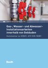 Buchcover Gas-, Wasser- und Abwasser-Installationsarbeiten innerhalb von Gebäuden