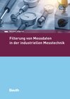 Buchcover Filterung von Messdaten in der industriellen Messtechnik - Buch mit E-Book