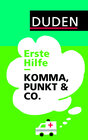 Buchcover Duden – Erste Hilfe Komma, Punkt & Co.