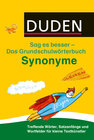 Buchcover Duden Das Grundschulwörterbuch – Sag es besser – Synonyme