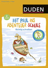 Buchcover Mit Paul ins Abenteuer Schule - Richtig schreiben - 2. Klasse