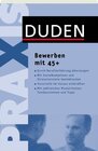 Buchcover Duden Praxis - Bewerben mit 45 plus