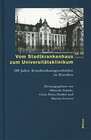 Buchcover Vom Stadtkrankenhaus zum Universitätsklinikum