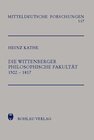 Buchcover Die Wittenberger Philosophische Fakultät 1502-1817