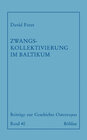 Buchcover Zwangskollektivierung im Baltikum