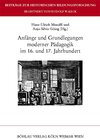 Buchcover Anfänge und Grundlegungen moderner Pädagogik im 16. und 17. Jahrhundert