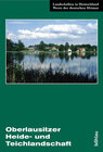 Buchcover Die Oberlausitzer Heide- und Teichlandschaft