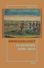 Buchcover Kriegskunst in Europa (1650-1800)