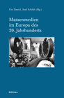 Buchcover Massenmedien im Europa des 20. Jahrhunderts