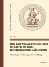 Buchcover Die mittelalterlichen Städte in den böhmischen Ländern