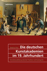 Buchcover Die deutschen Kunstakademien im 19. Jahrhundert