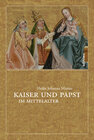 Buchcover Kaiser und Papst im Mittelalter