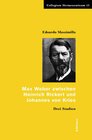 Buchcover Max Weber zwischen Heinrich Rickert und Johannes von Kries