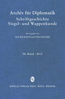 Buchcover Archiv für Diplomatik, Schriftgeschichte, Siegel- und Wappenkunde 58 (2012)