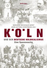 Buchcover Köln und der deutsche Kolonialismus