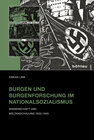 Buchcover Burgen und Burgenforschung im Nationalsozialismus